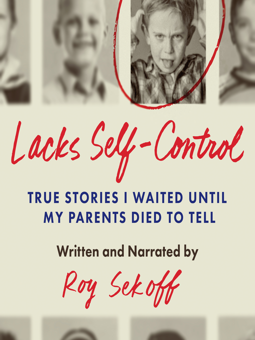 Title details for Lacks Self-Control by Roy Sekoff - Available